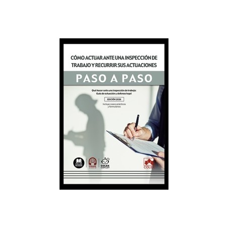Cómo Actuar ante una Inspección de Trabajo y Recurrir sus Actuaciones. Paso a Paso 'Qué Hacer ante una Inspección de Trabajo: G