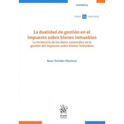 La Dualidad de Gestión en el Impuesto sobre Bienes Inmuebles 'La Incidencia de los Datos...