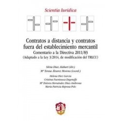 Contratos a Distancia y Contratos Fuera del Establecimiento Mercantil 'Comentario a la Directiva...