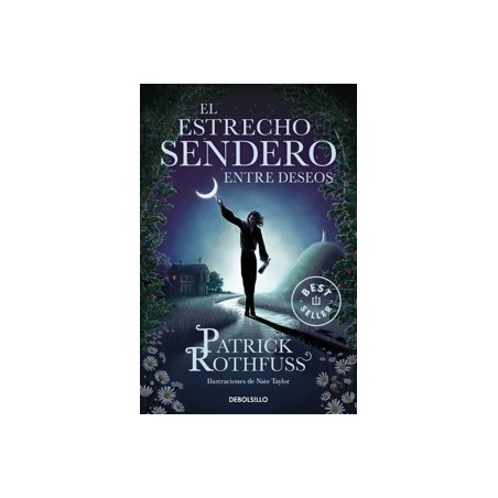 El Estrecho Sendero Entre Deseos
