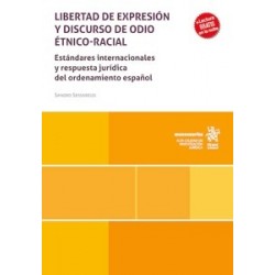Libertad de Expresión y Discurso de Odio Étnico-Racial 'Estándares Internacionales y Respuesta...