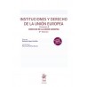 Instituciones y Derecho de la Unión Europea. Volumen Ii. Derecho de la Unión Europea