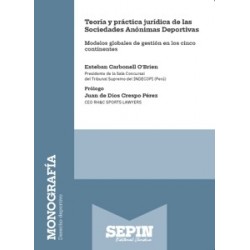 Teoría y práctica jurídica de las Sociedades Anónimas Deportivas