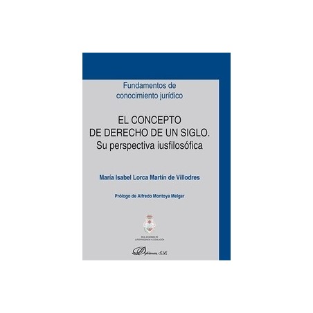 El Concepto de Derecho de un Siglo 'Su Perspectiva Iusfilosófica'