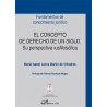 El Concepto de Derecho de un Siglo 'Su Perspectiva Iusfilosófica'