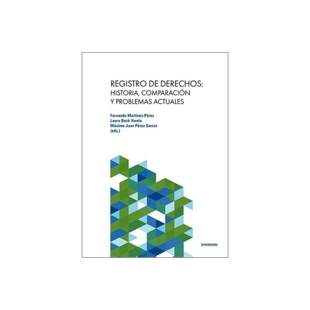 Registro de Derechos: Historia, Comparación y Problemas Actuales