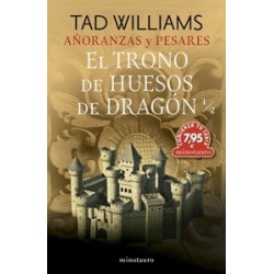 EL TRONO DE HUESOS DE DRAGÓN '1, 2º PARTE CTS AÑORANZAS Y PESARES'