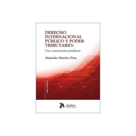 DERECHO INTERNACIONAL PÚBLICO Y PODER TRIBUTARIO 'UNA CONVERSACIÓN PENDIENTE'