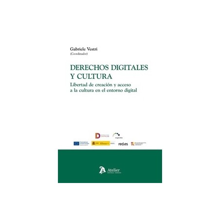 DERECHOS DIGITALES Y CULTURA 'Libertad de creación y acceso a la cultura en el entorno digital'