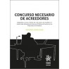 EL CONCURSO NECESARIO DE ACREEDORES 'Adaptado a la Ley 1/2025, de 2 de enero, de medidas en materia de eficiencia del Servicio 