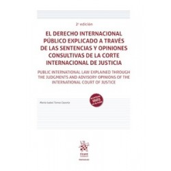 El derecho internacional público explicado a través de las sentencias y opiniones consultivas '2ª...
