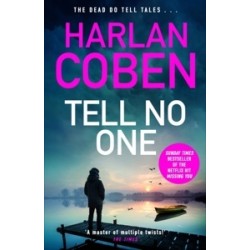 Tell no One 'From The Number One Bestselling Creator Of The Hit Netflix Series Missing You. Books...