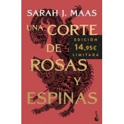 UNA CORTE DE ROSAS Y ESPINAS 'EDICIÓN LIMITADA  A PRECIO ESPECIAL'