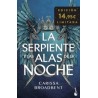 LA SERPIENTE Y LAS ALAS DE LA NOCHE 'EDICIÓN LIMITADA A PRECIO ESPECIAL'