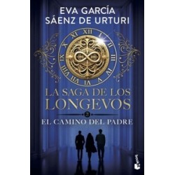 LA SAGA DE LOS LONGEVOS '3 EL CAMINO DEL PADRE'