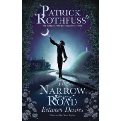 THE NARROW ROAD BETWEEN DESIRES