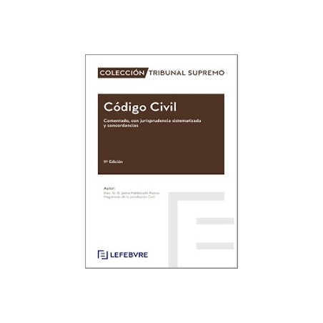 Código Civil Comentado con Jurisprudencia Sistematizada y Concordancias 2026 'Próxima Aparición 20-Sep-2026'
