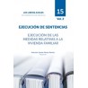 Próxima Aparición. Ejecución de Sentencias. Ejecución de las medidas relativas a la Vivienda Familiar 'Tomo 15. Vol. 2. Los Lib