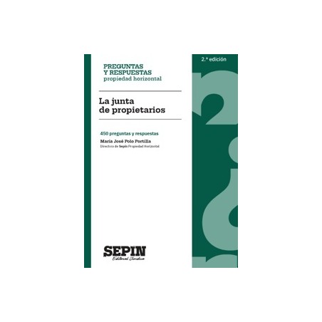 La junta de propietarios. 450 preguntas y respuestas