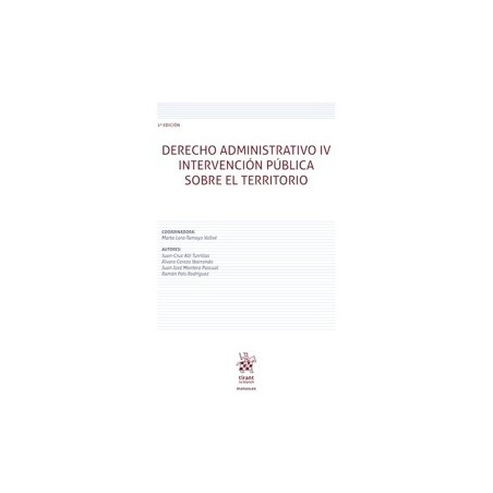 Derecho administrativo IV: intervención pública sobre el territorio 2ª Edición 2026