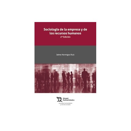 Sociología de la Empresa y de los Recursos Humanos 2ª Edición 'Impresión Bajo Demanda'