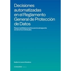 Decisiones automatizadas en el reglamento general de protección de datos 'Responsabilidad...