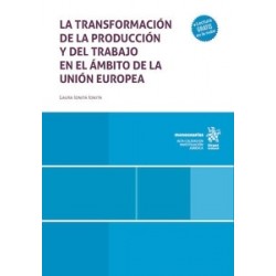 La Transformación de la Producción y del Trabajo en el Ámbito de la Unión Europea