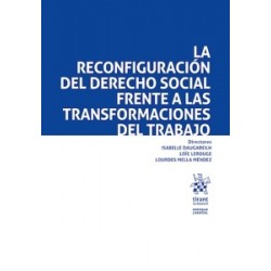 La Reconfiguración del Derecho Social Frente a las Transformaciones del Trabajo
