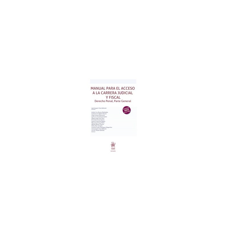Manual para el acceso a la carrera Judicial y Fiscal. Derecho penal, parte general