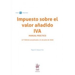 Impuesto sobre el valor añadido IVA Manual práctico '12ª Edición actualizada a 31 de julio de 2026'