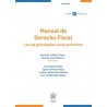 Manual de Derecho Fiscal. Los 40 principales casos prácticos
