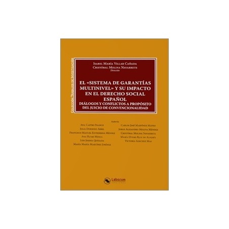 El  sistema de garantías multinivel  y su impacto en el derecho social español 'Diálogos y conflictos a propósito del juicio de