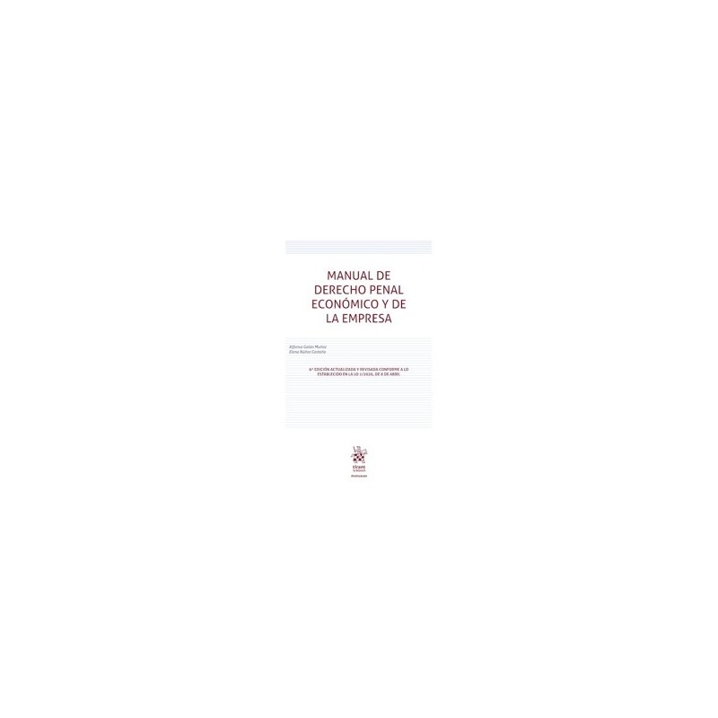 Manual de Derecho Penal Económico y de la Empresa 6ª Edición 'actualizada y revisada conforme a lo establecido en LO 1/2026, de