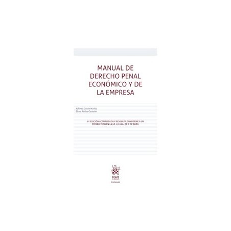 Manual de Derecho Penal Económico y de la Empresa 6ª Edición 'actualizada y revisada conforme a lo establecido en LO 1/2026, de