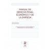 Manual de Derecho Penal Económico y de la Empresa 6ª Edición 'actualizada y revisada conforme a lo establecido en LO 1/2026, de