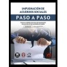 Impugnación de acuerdos sociales. Paso a paso 'Conoce en detalle el proceso de impugnación de acuerdos de las sociedades de cap
