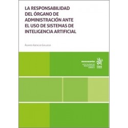 LA RESPONSABILIDAD DEL ÓRGANO DE ADMINISTRACIÓN ANTE EL USO DE SISTEMAS DE INTELIGENCIA ARTIFICIAL