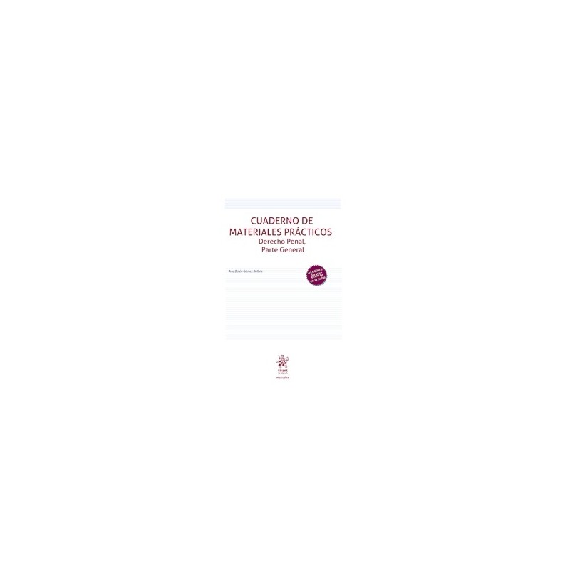 Cuaderno de materiales prácticos. Derecho Penal. Parte General