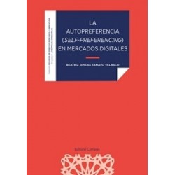 LA AUTOPREFERENCIA (SELF-PREFERENCING) EN MERCADOS DIGITALES