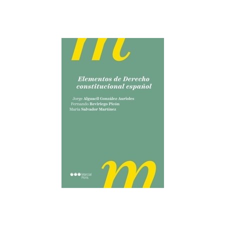 ELEMENTOS DE DERECHO CONSTITUCIONAL ESPAÑOL '4º Edición 2025'