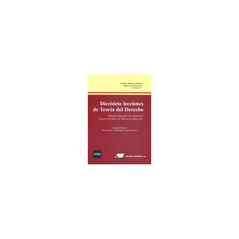Diecisiete Lecciones de Teoría del Derecho. 'Manual Adaptado al Sistema del Espacio Europeo de Enseñanza Superior'