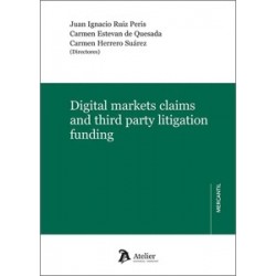 DIGITAL MARKETS CLAIMS AND THIRD PARTY LITIGATION FUNDING
