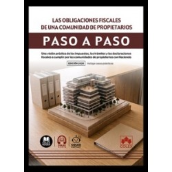 Las obligaciones fiscales de una comunidad de propietarios. Paso a paso 'Una visión práctica de...
