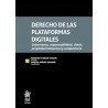 Derecho de las Plataformas Digitales 'Gobernanza, Responsabilidad, Datos, Propiedad Intelectual y Competencia'