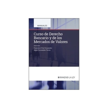 Curso de Derecho Bancario y de los Mercados de Valores
