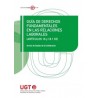 Guía de derechos fundamentales en las relaciones laborales 'Artículos 16 y 18.1 CE'