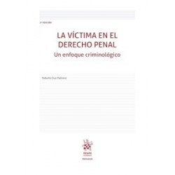 La víctima en el derecho penal. Un enfoque criminológico