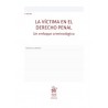 La víctima en el derecho penal. Un enfoque criminológico