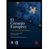El Consejo Europeo: construyendo la Unión Europea 'Liderazgo e impulso político a través de las crisis'