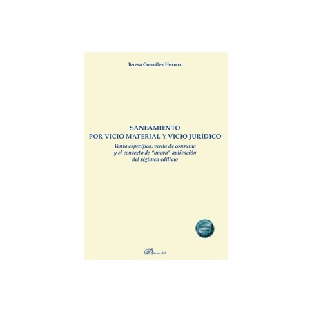 Saneamiento por Vicio Material y Vicio Juridico 'Venta Específica, Venta de Consumo y el Contexto de  Nueva  Aplicación del Rég